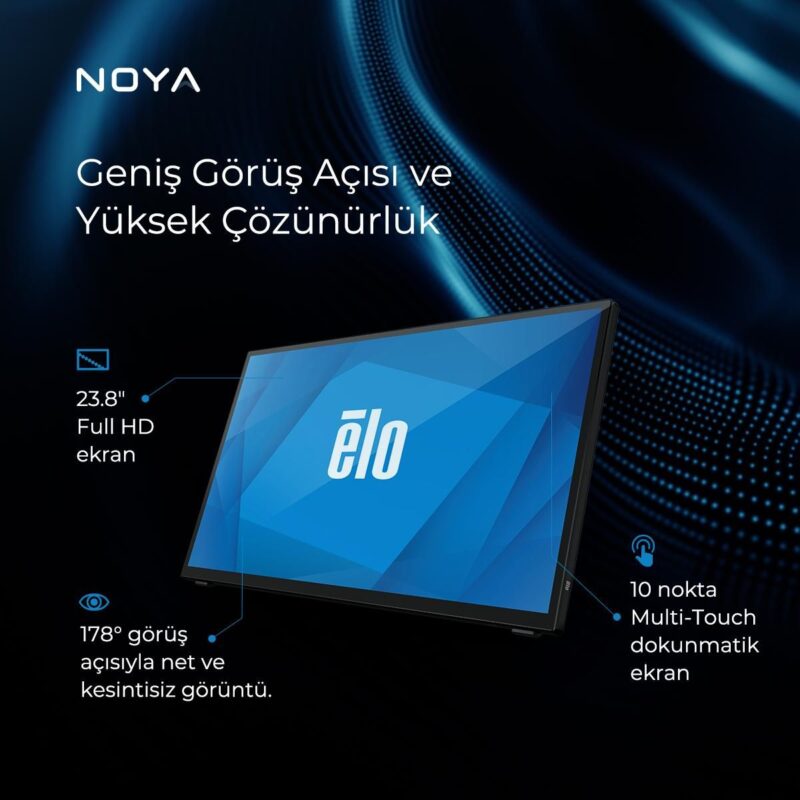 Elo 2470L 24" Dokunmatik Monitör Artık Türkiye'de Noya Dijital Dönüşüm Teknolojileri Güvencesiyle!